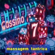 massagem tantrica zona leste